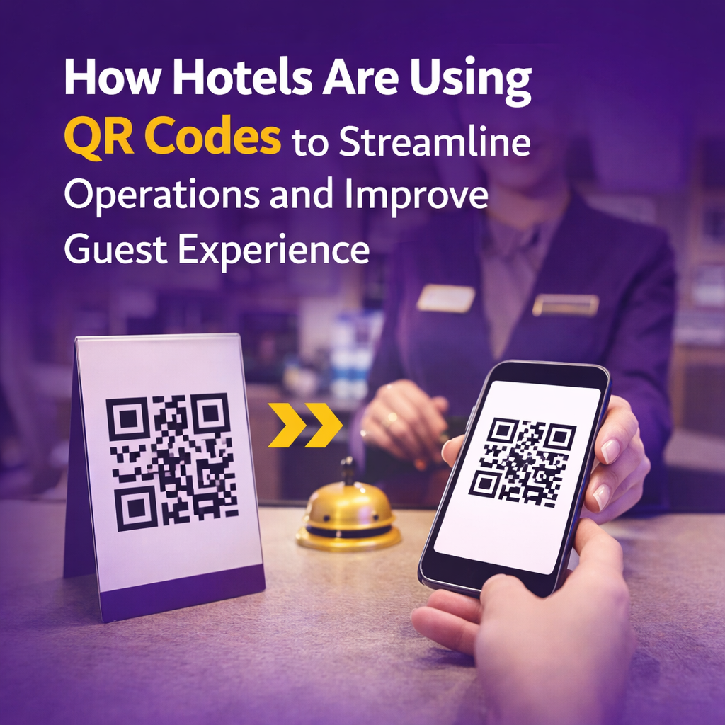 How Hotels Are Using QR Codes to Streamline Operations and Improve Guest Experience